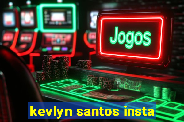 kevlyn santos insta